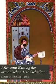 Franz Nikolaus Finck: Atlas  zum Katalog der armenischen Handschriften